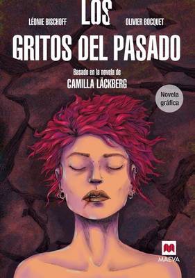 Los Gritos del Pasado. Novela Grafica book