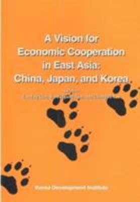 Vision for Economic Cooperation in East Asia book