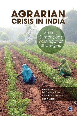 Agrarian Crisis in India: Status, Dimensions and Mitigation Strategies book