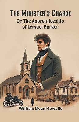 The Minister's Charge Or, The Apprenticeship of Lemuel Barker book