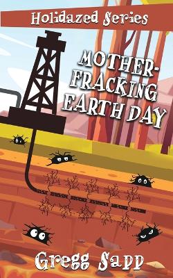 Mother-Fracking Earth Day book