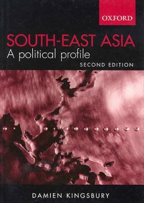 South East Asia: A Political Profile book