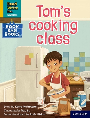 Read Write Inc. Phonics: Tom's cooking class (Yellow Set 5 Book Bag Book 10) book