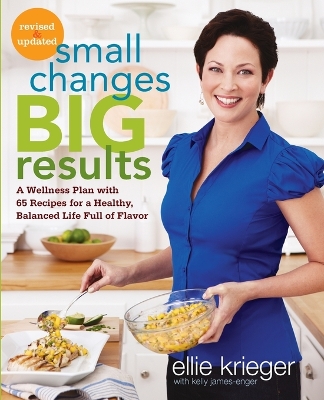 Small Changes, Big Results, Revised And Updated book