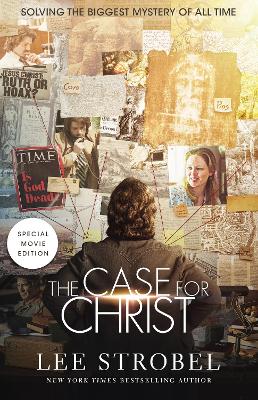 The Case for Christ Movie Edition by Lee Strobel