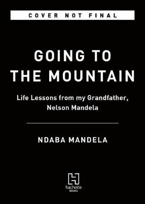 Going to the Mountain by Ndaba Mandela