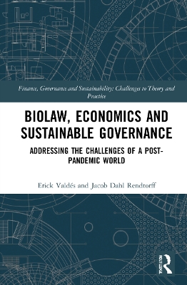 Biolaw, Economics and Sustainable Governance: Addressing the Challenges of a Post-Pandemic World book