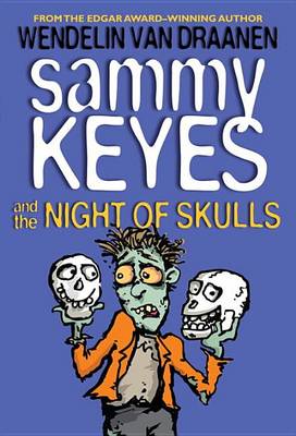 Sammy Keyes and the Night of Skulls book