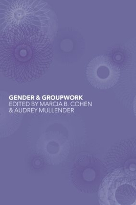Gender and Groupwork by Marcia Cohen