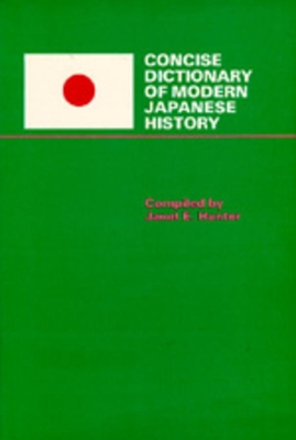 Concise Dictionary of Modern Japanese History book