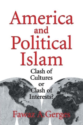 America and Political Islam by Fawaz A. Gerges