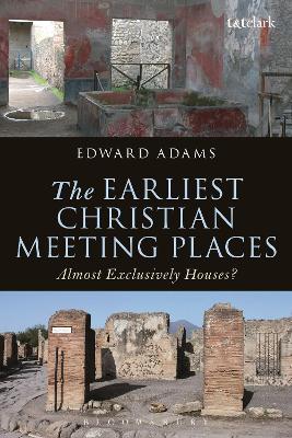 Earliest Christian Meeting Places book