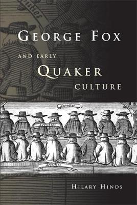 George Fox and Early Quaker Culture book