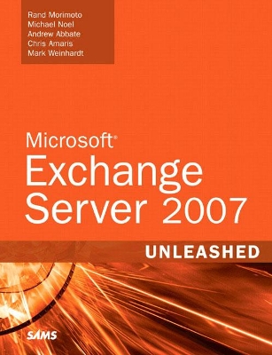 Microsoft Exchange Server 2007 Unleashed book