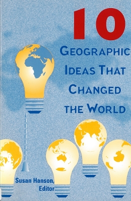 10 Geographic Ideas That Changed the World book