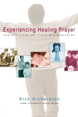 Experiencing Healing Prayer book