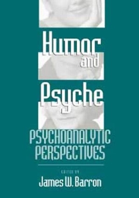 Humor and Psyche by James W. Barron