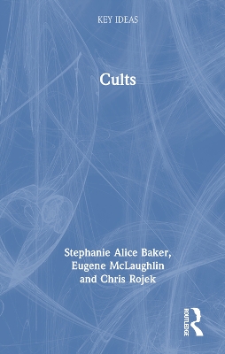 Cults by Stephanie Alice Baker