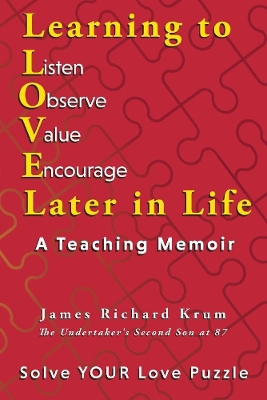 Learning to Love Later in Life: A Teaching Memoir book