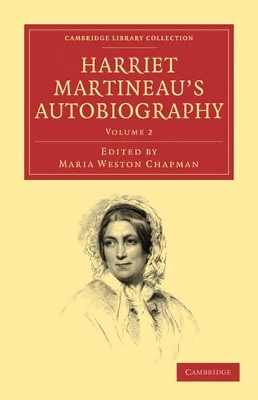 Harriet Martineau's Autobiography by Harriet Martineau