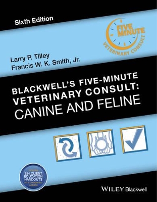 Blackwell's Five-Minute Veterinary Consult by Larry P. Tilley
