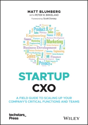 Startup CXO: A Field Guide to Scaling Up Your Company's Critical Functions and Teams book