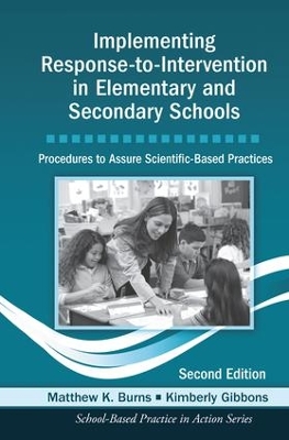 Implementing Response-to-Intervention in Elementary and Secondary Schools: Procedures to Assure Scientific-Based Practices, Second Edition book