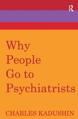 Why People Go to Psychiatrists by George C. Galster