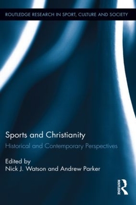 Sports and Christianity by Nick J. Watson