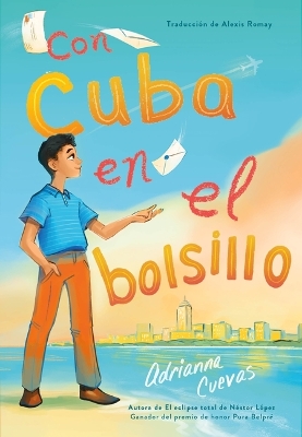 Con Cuba En El Bolsillo / Cuba in My Pocket (Spanish Edition) by Adrianna Cuevas