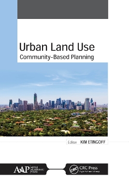 Urban Land Use: Community-Based Planning by Kimberly Etingoff