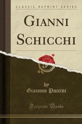 Gianni Schicchi (Classic Reprint) book