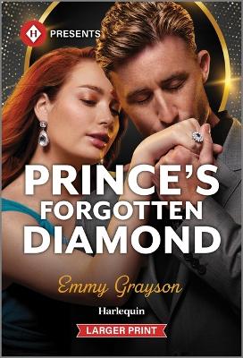 Prince's Forgotten Diamond by Emmy Grayson