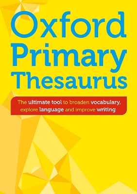 Oxford Primary Thesaurus by Samantha Armstrong