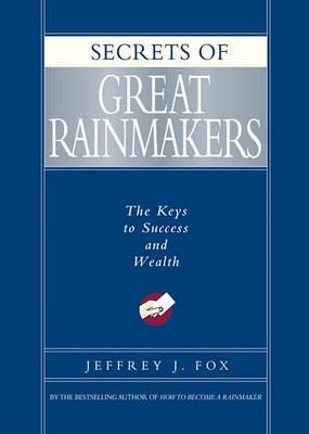 Secrets of Great Rainmakers book