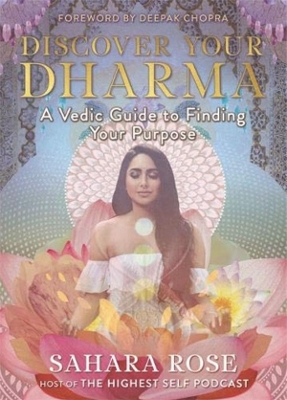 Discover Your Dharma: A Vedic Guide to Finding Your Purpose book