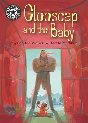 Reading Champion: Glooscap and the Baby: Independent Reading 12 by Caroline Walker