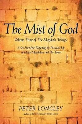 The Mist of God: Volume Three of the Magdala Trilogy book