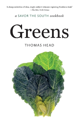 Greens: a Savor the South cookbook by Thomas Head