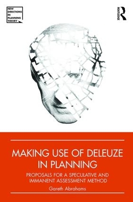 Making Use of Deleuze in Planning by Gareth Abrahams