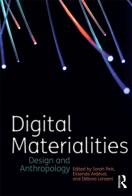 Digital Materialities by Sarah Pink