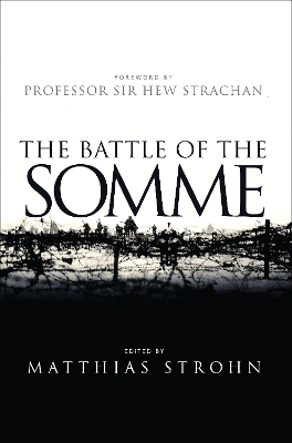 The The Battle of the Somme by Matthias Strohn