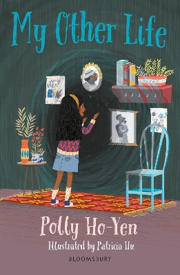 My Other Life: A Bloomsbury Reader: Brown Book Band by Polly Ho-Yen