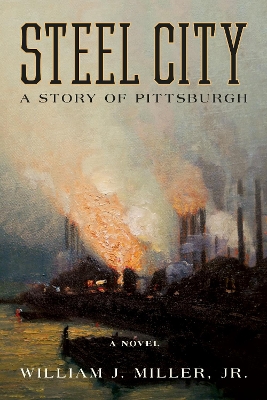 Steel City: A Story of Pittsburgh book