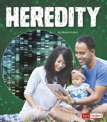 Heredity by Mason Anders
