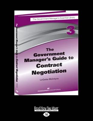 The The Government Manager's Guide to Contract Negotiation by Legette McIntyre