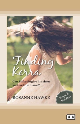 Finding Kerra: Beyond Borders (book 3) by Rosanne Hawke