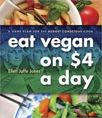 Eat Vegan on $4.00 A Day book