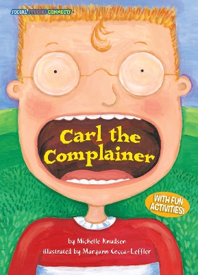 Carl the Complainer by Michelle Knudsen