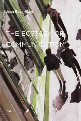 The Ecstasy of Communication book